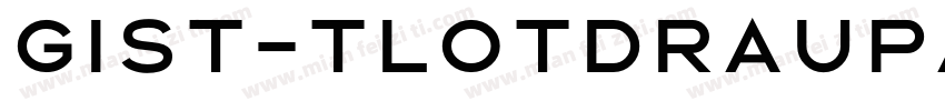 GIST-TLOTDraupadi Regular字体转换